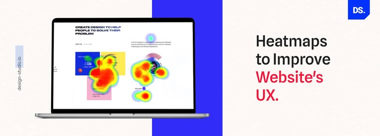 How to Use Heatmaps to Improve Website's UX (Updated 2026)