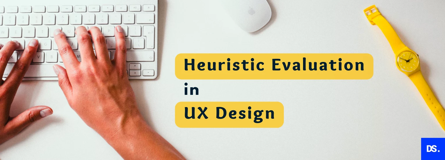 Heuristic Evaluation in UX Design