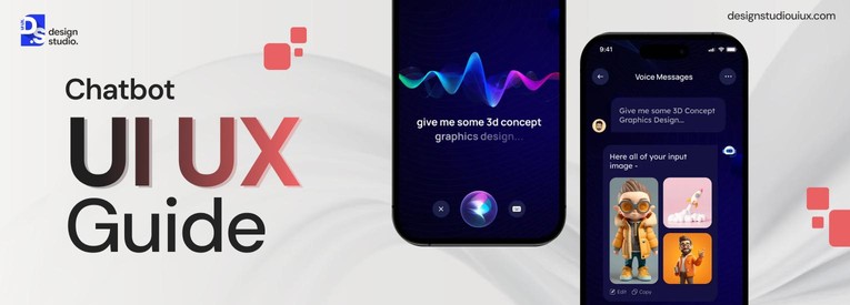 Chatbot UI UX Design: Process, Principles & Best Practices
