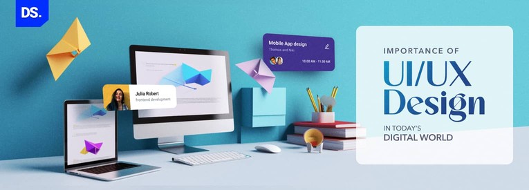 Importance of UI / UX Design in Today’s Digital World (2026)